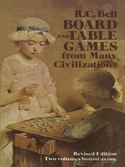 Title details for Board and Table Games from Many Civilizations by R. C. Bell - Available